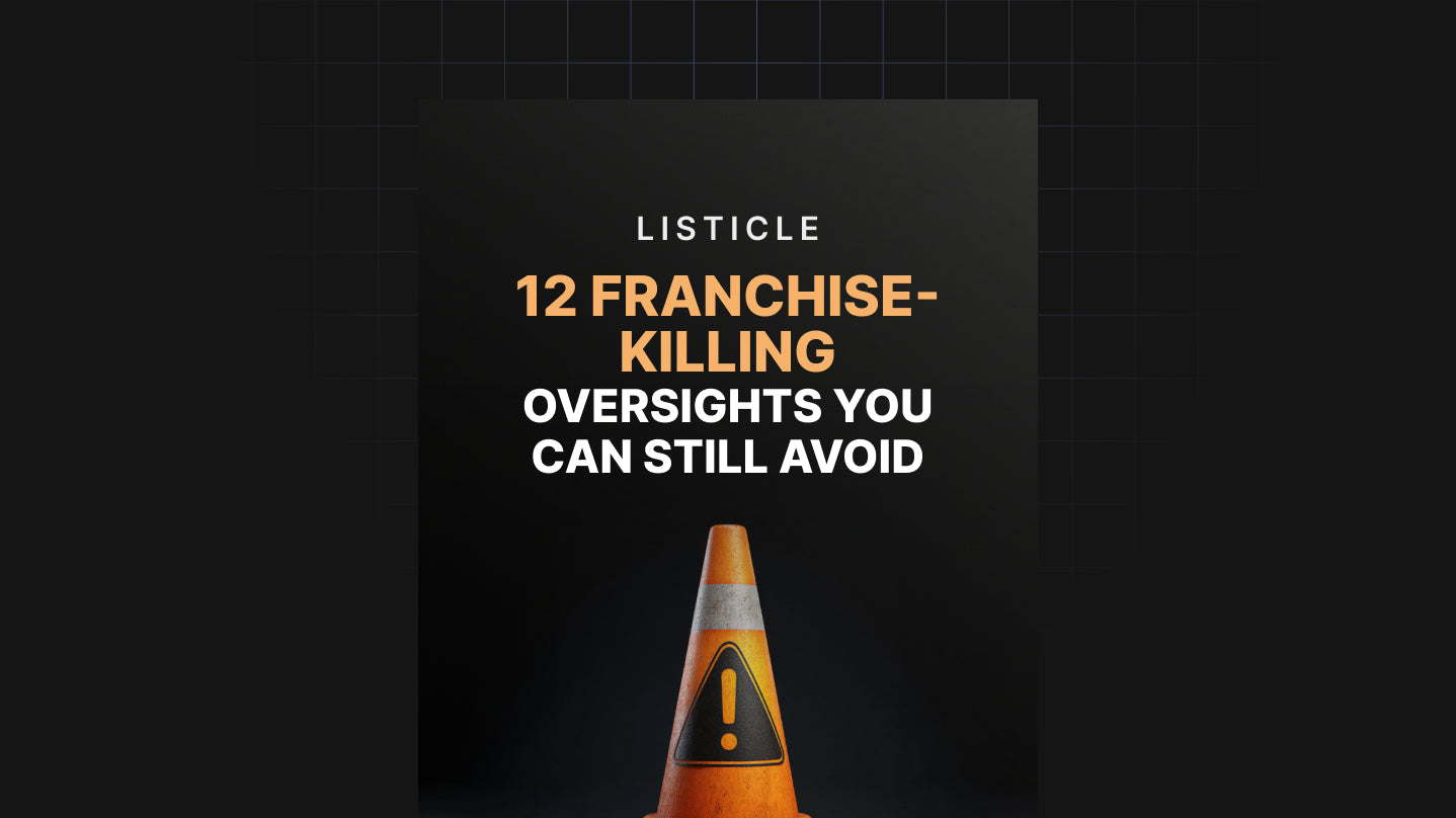 12 Franchise-Killing Oversights You Can Still Avoid - List