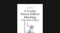 13 Invisible Focus Killers Blocking Your Flow States - List