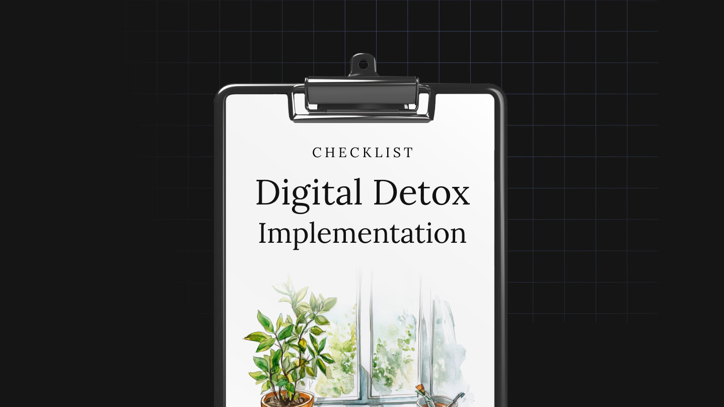 Digital Detox Implementation - Checklist