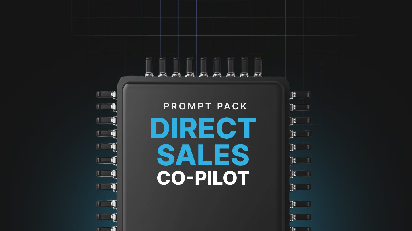 Your Direct Sales Co-Pilot - Prompt Pack