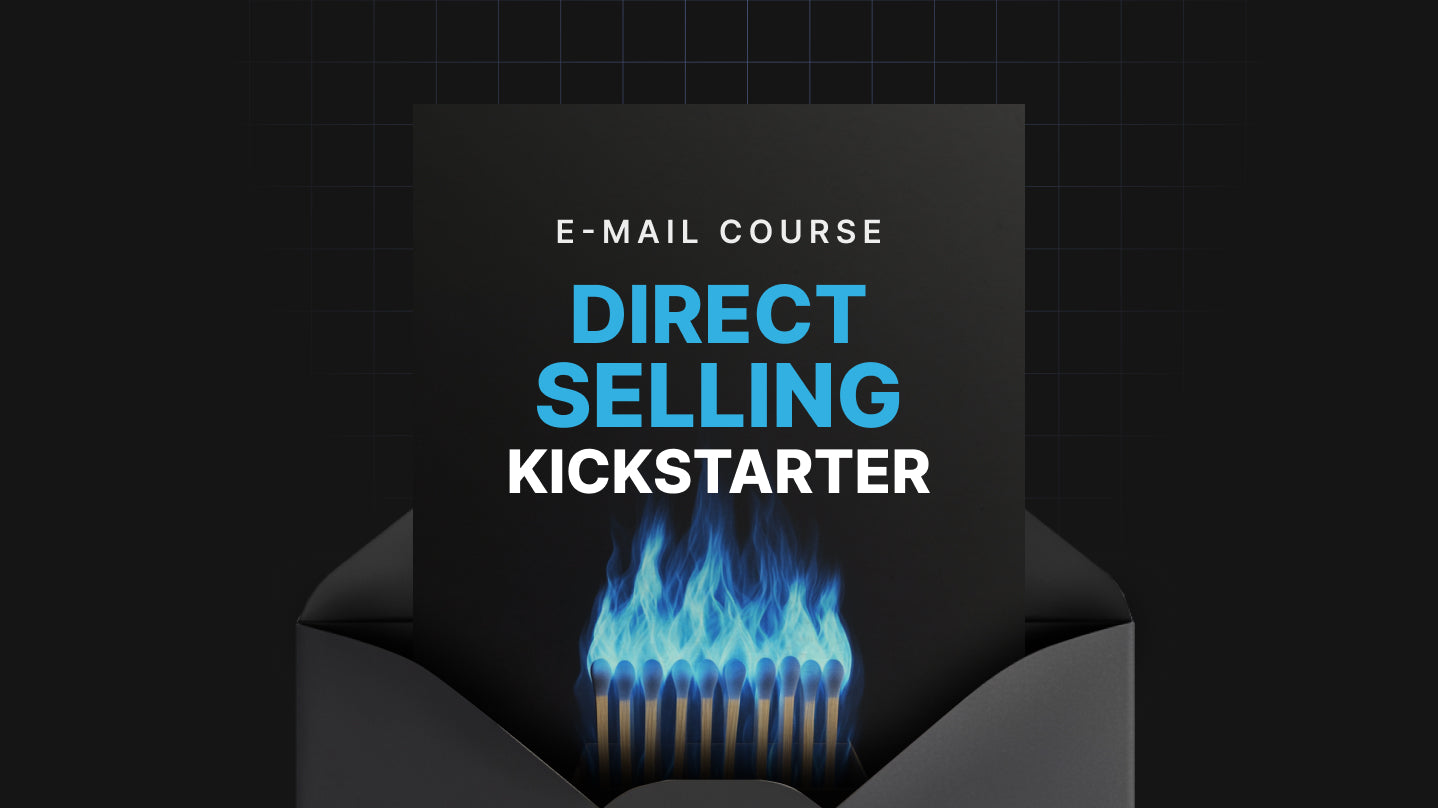 Direct Selling Kickstarter - Mini Course
