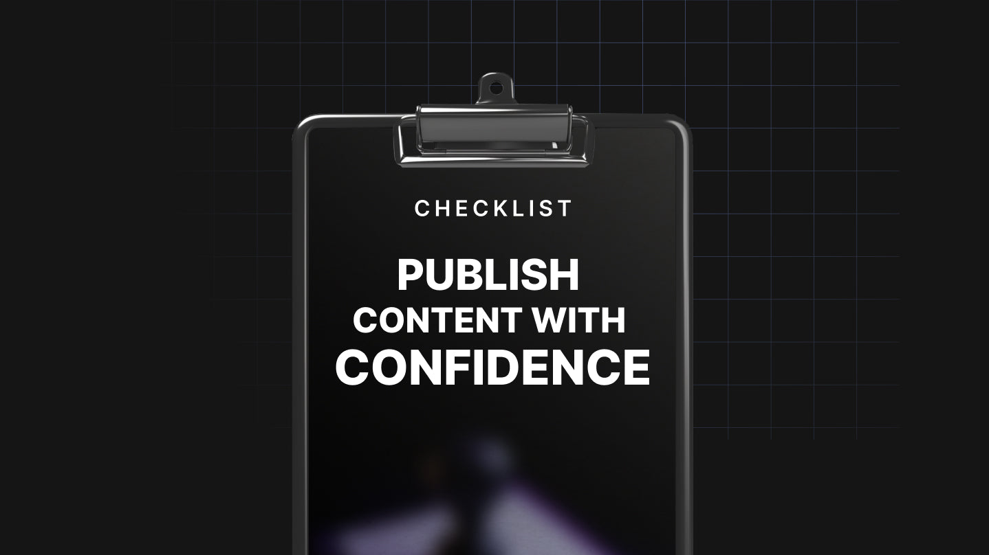 Publish Your Content with Confidence - Checklist