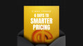 6 Days to Smarter Pricing - Mini Course