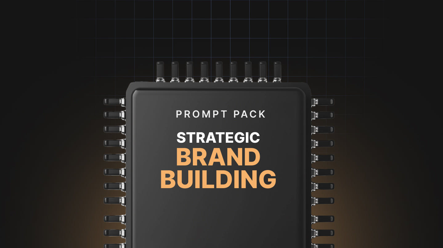Strategic Brand Building - Prompt Pack