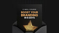 Boost Your Branding in 6 Days - Mini Course