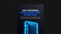 High-Performing Paid Marketing Strategy - Bundle