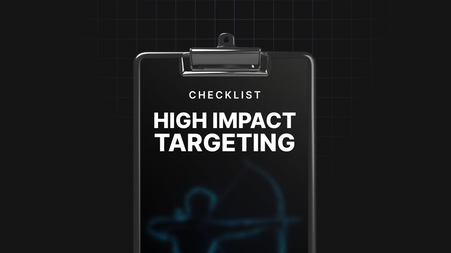 High Impact Targeting - Checklist