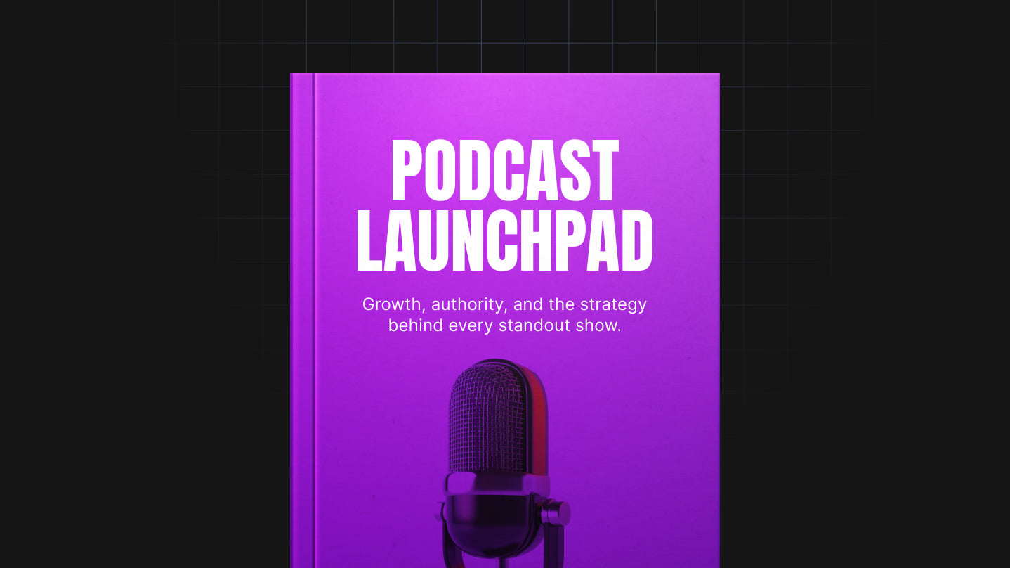Podcast Launchpad - Ebook