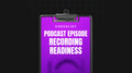 Podcast Episode Recording Readiness - Checklist