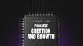 Podcast Creation and Growth - Prompt Pack