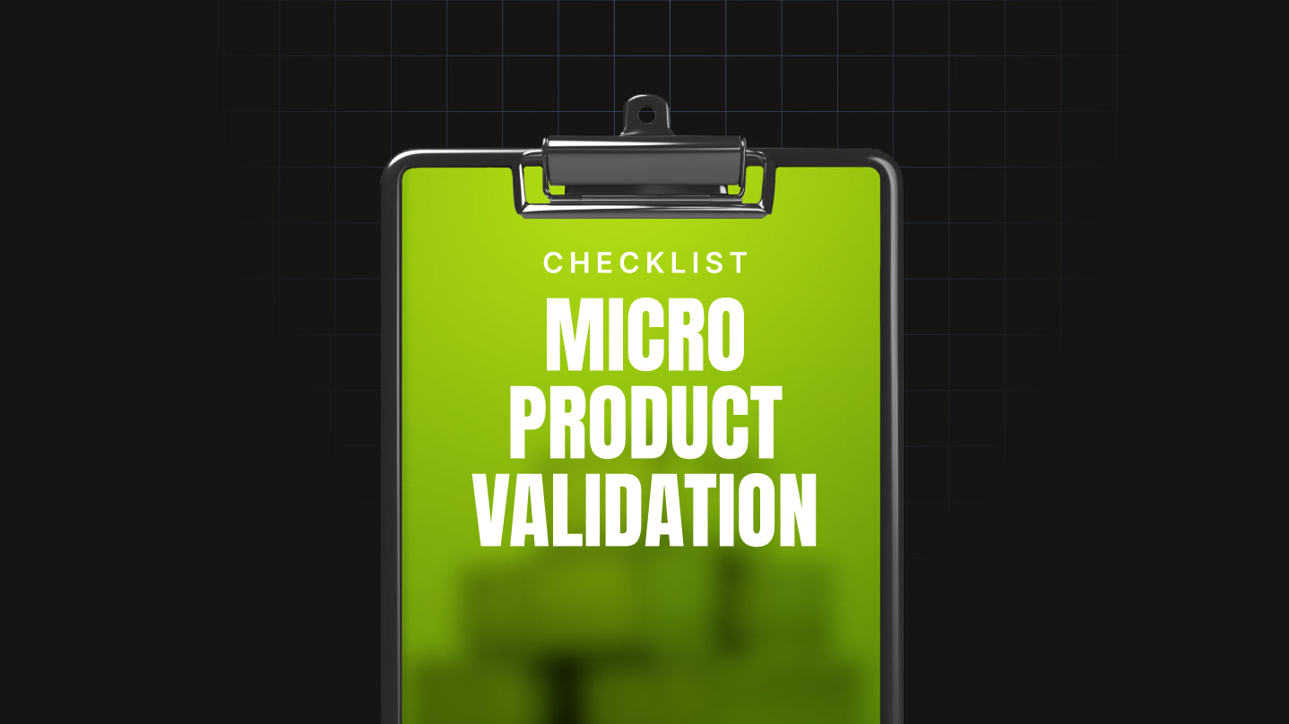 Micro Product Validation - Checklist