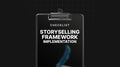 Storyselling Framework Implementation - Checklist