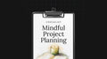 Mindful Project Planning - Checklist