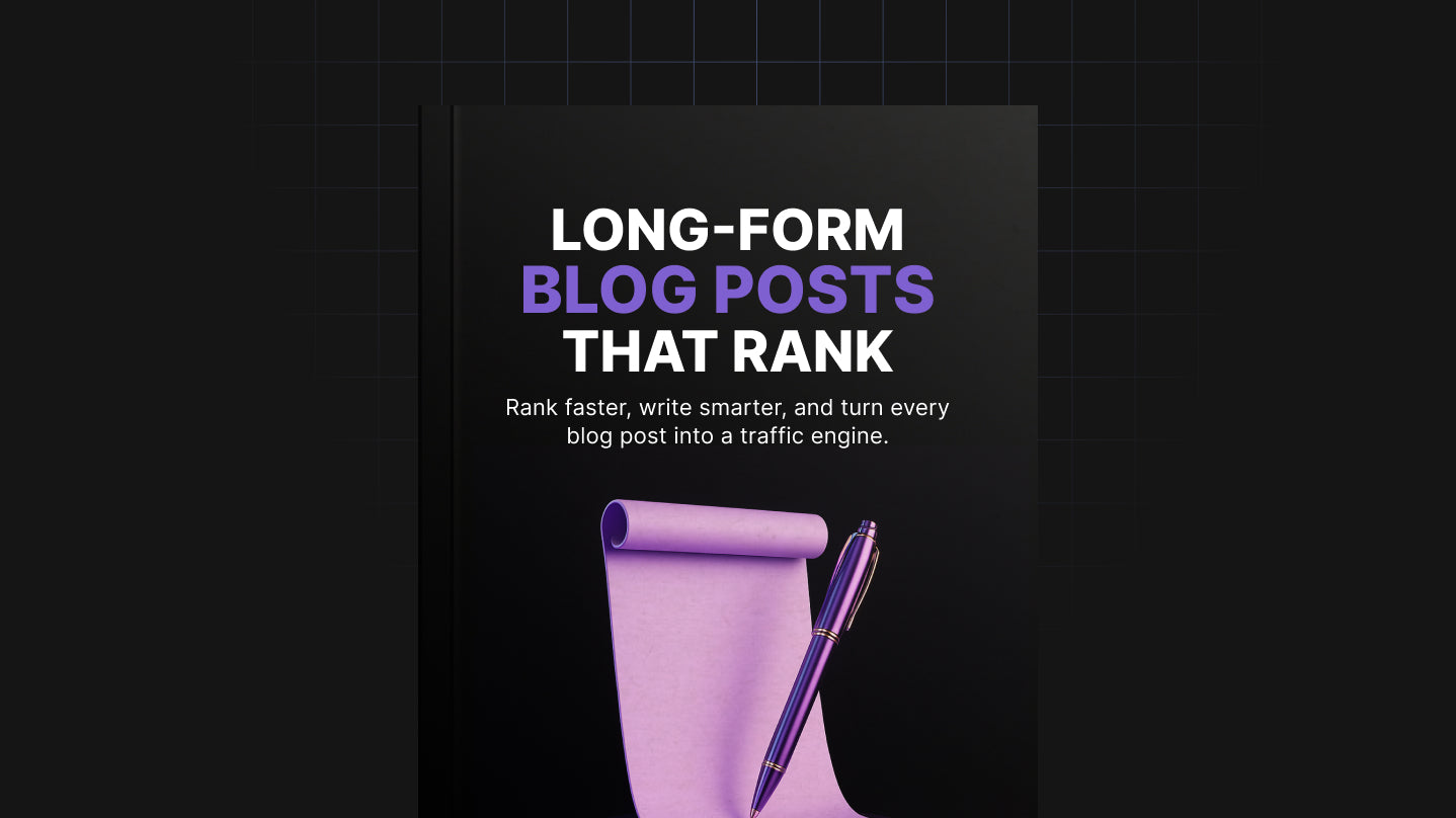 Long-Form Blog Posts That Rank - Ebook