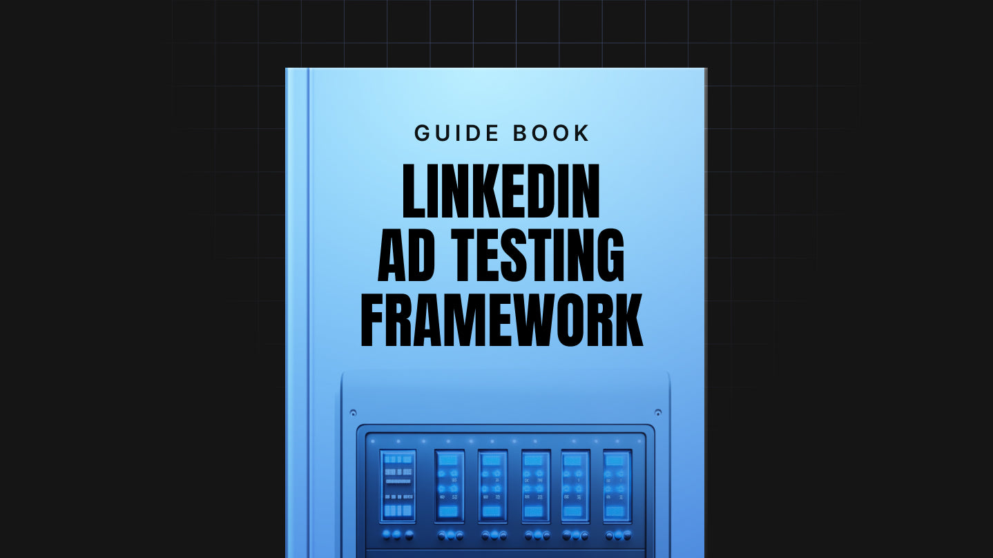 LinkedIn Ad Testing Framework - Guide