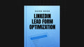 LinkedIn Lead Form Optimization - Guide