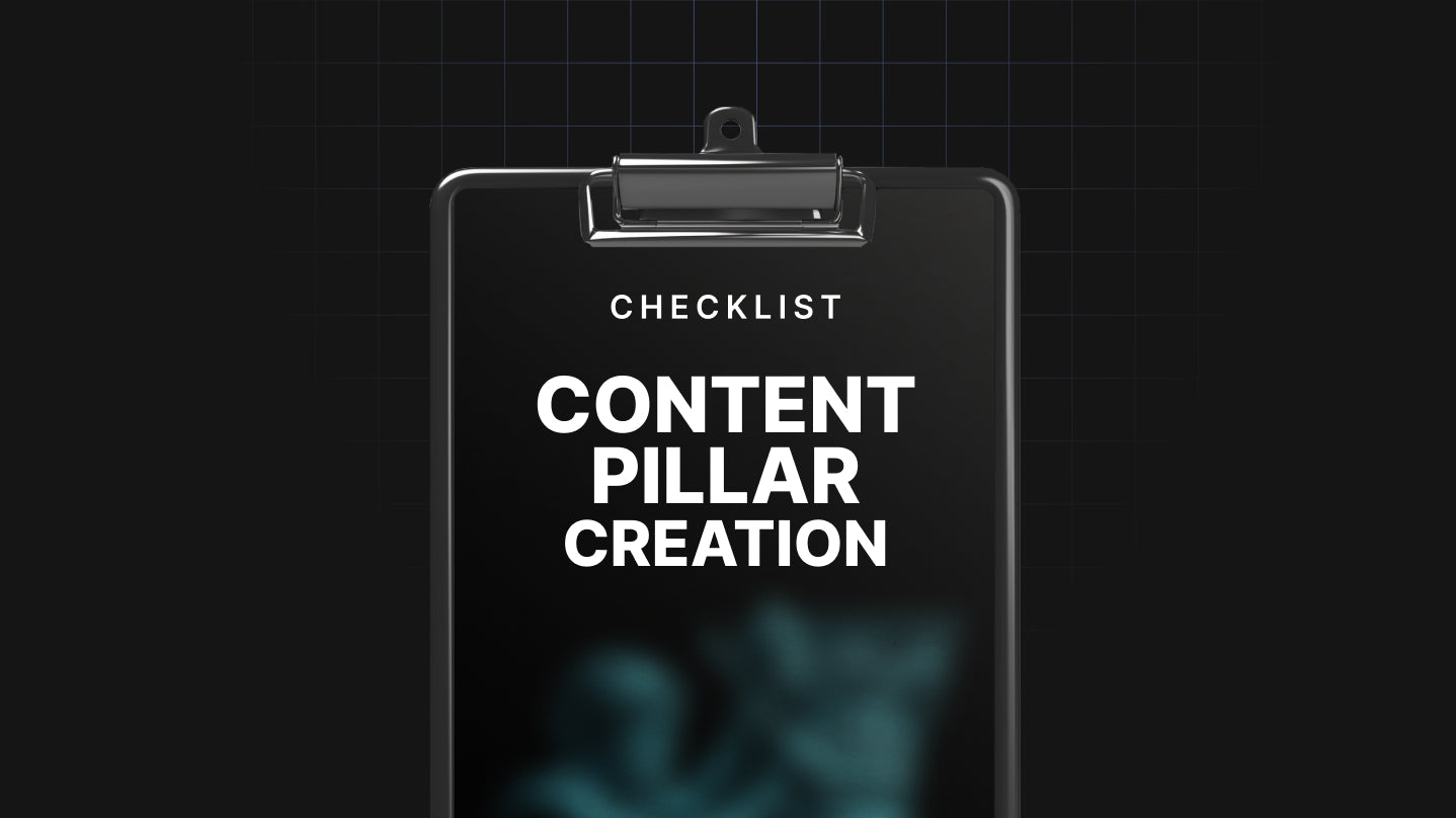 Content Pillar Creation - Checklist
