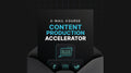 Content Production Accelerator - Mini Course