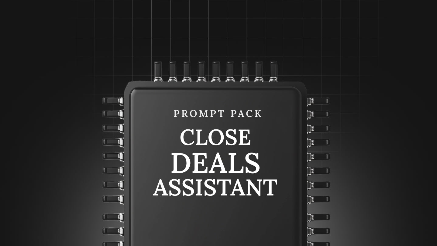 Close Deals Assistant - Prompt Pack