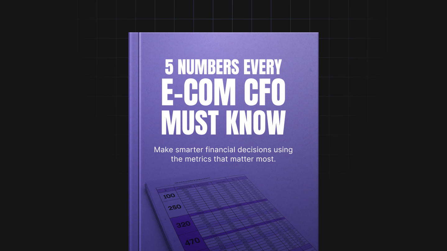 5 Numbers Every E-Commerce CFO Must Know - Ebook