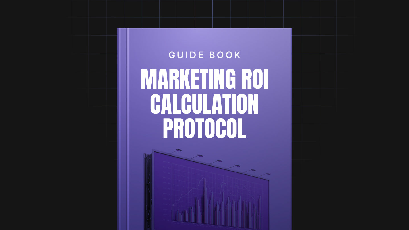 Marketing ROI Calculation Protocol - Guide