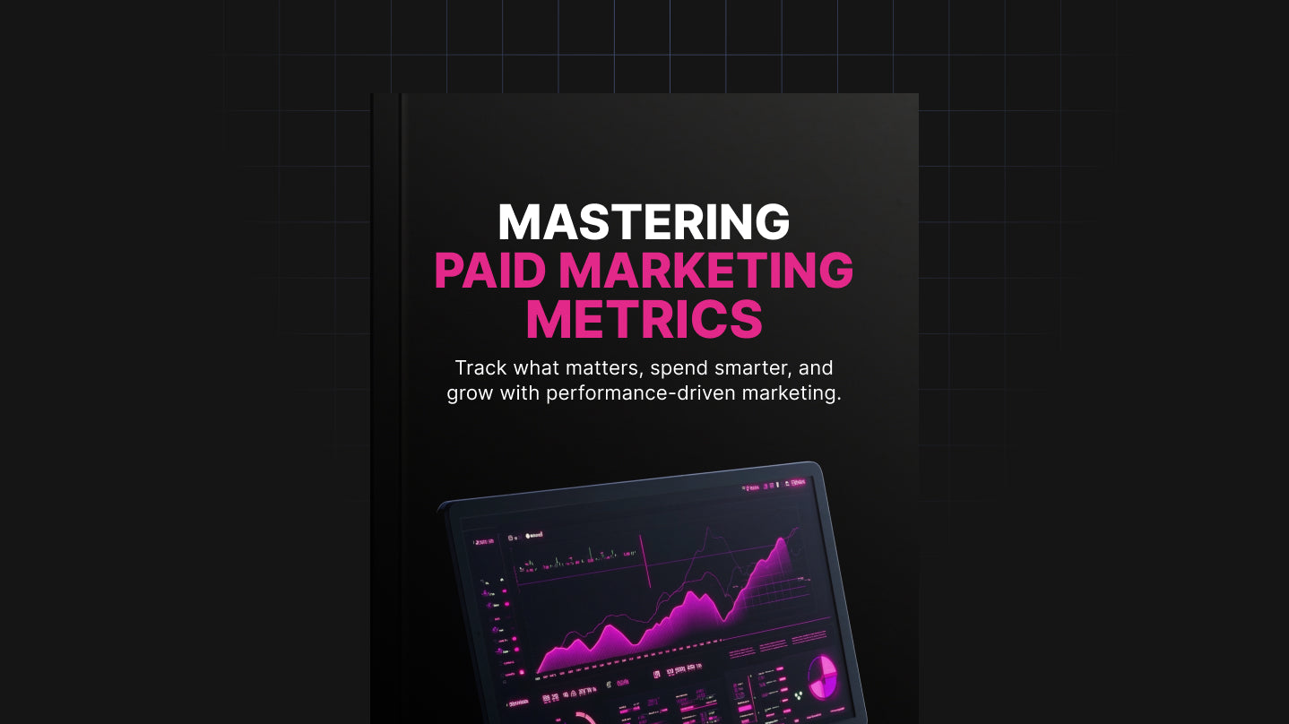 Mastering Paid Marketing Metrics - Bundle