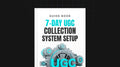7-Day UGC Collection System Setup - Guide