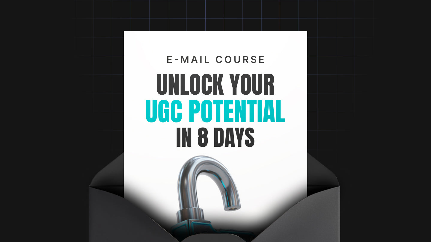 Unlock Your UGC Potential in 8 Days - Mini Course