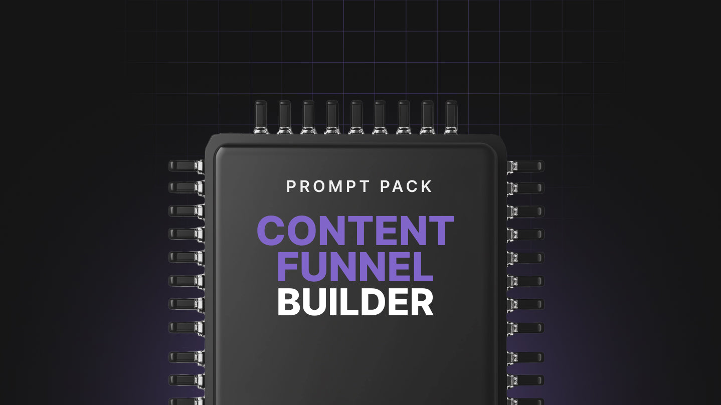 Content Funnel Builder - Prompt Pack