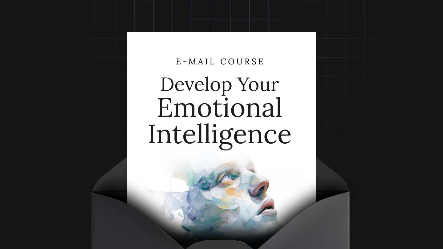 Develop Your Emotional Intelligence - Mini Course