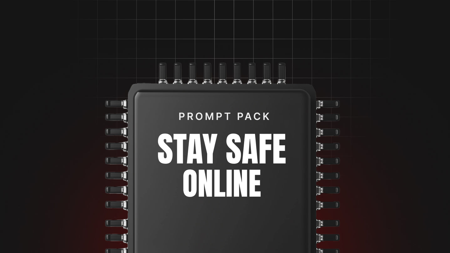 Stay Safe Online - Prompt Pack