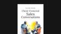 Client-Centered Sales Conversations - Guide