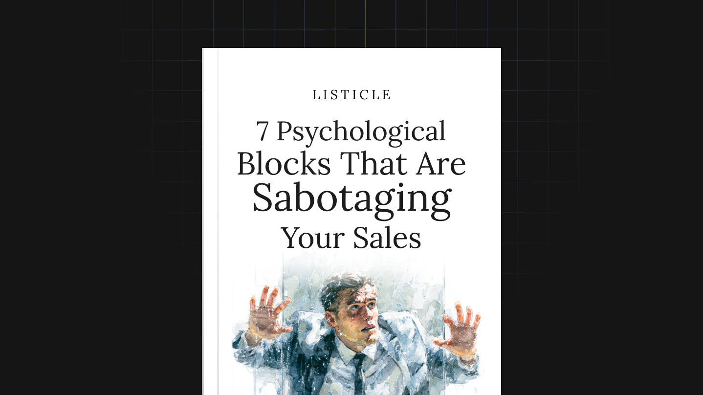 7 Psychological Blocks That Are Sabotaging Your Sales - List