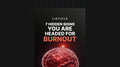 7 Hidden Signs You Are Headed for Burnout - List