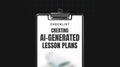 Creating Effective AI-Generated Lesson Plans - Checklist