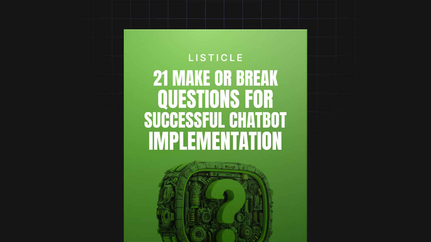 21 Make or Break Questions for Successful Chatbot Adoption - List