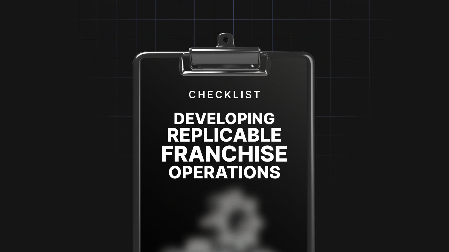 Developing Replicable Franchise Operations - Checklist