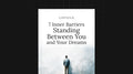 7 Inner Barriers Standing Between You and Your Dreams - List