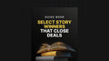 Select Story Winners That Close Deals - Guide