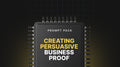 Creating Persuasive Business Proof - Prompt Pack