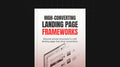 High-Converting Landing Page Frameworks - Ebook