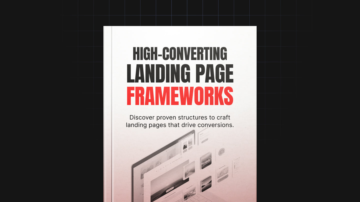 High-Converting Landing Page Frameworks - Ebook