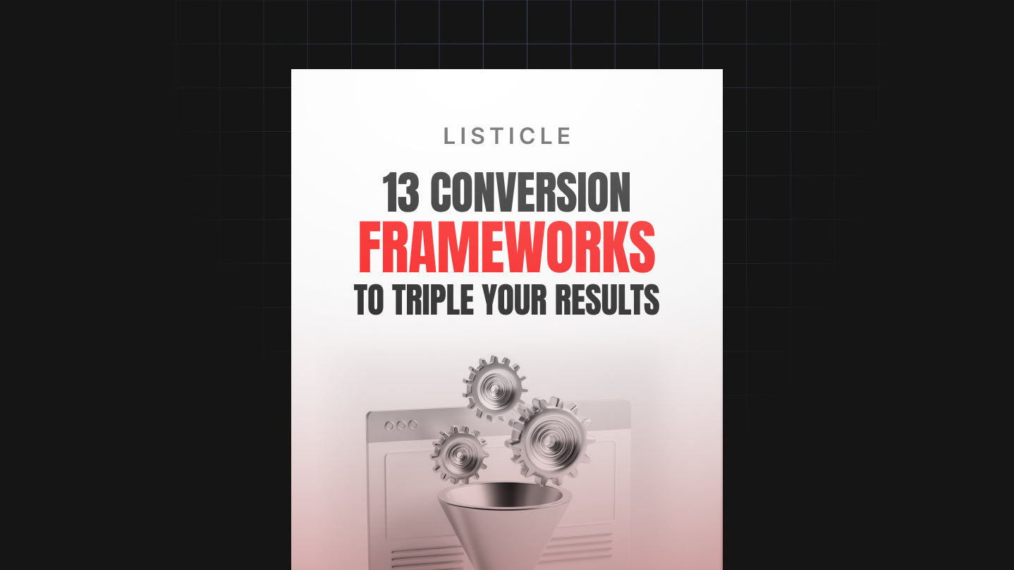 13 Conversion Frameworks to Triple Your Results - List