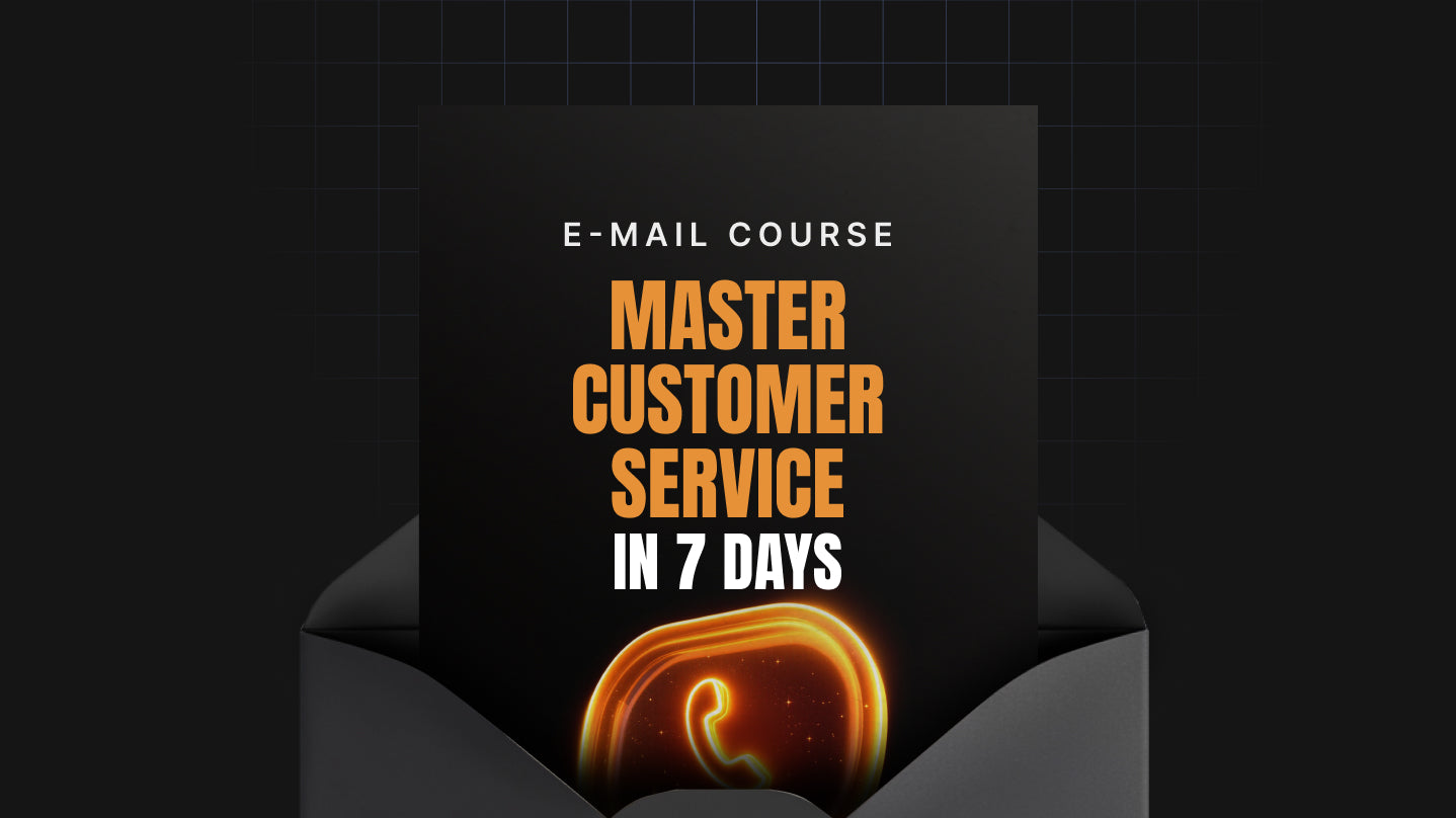 Master Customer Service in 7 Days - Mini Course