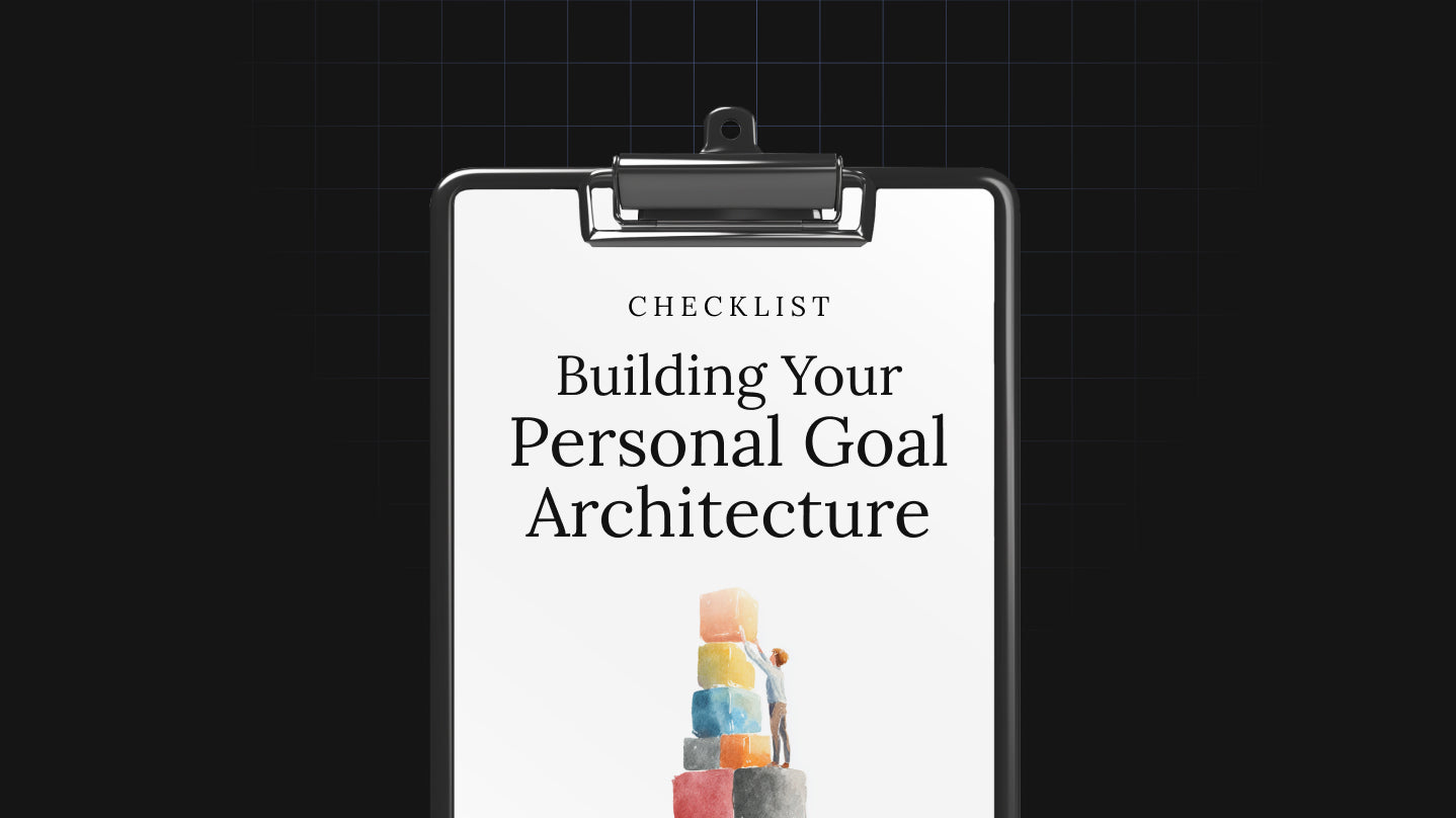 Building Your Personal Goal Architecture - Checklist