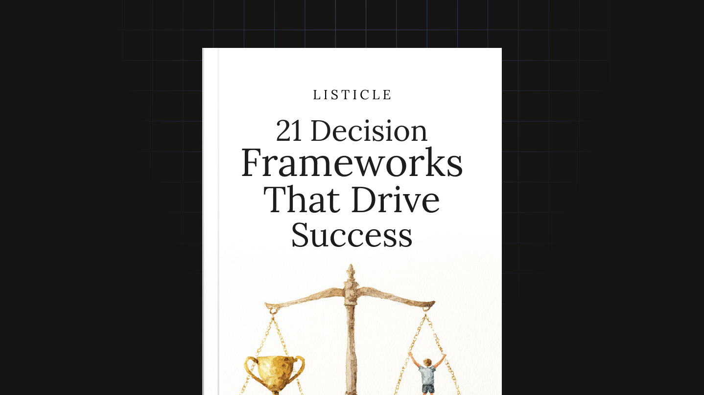 21 Decision Frameworks That Drive Success - List