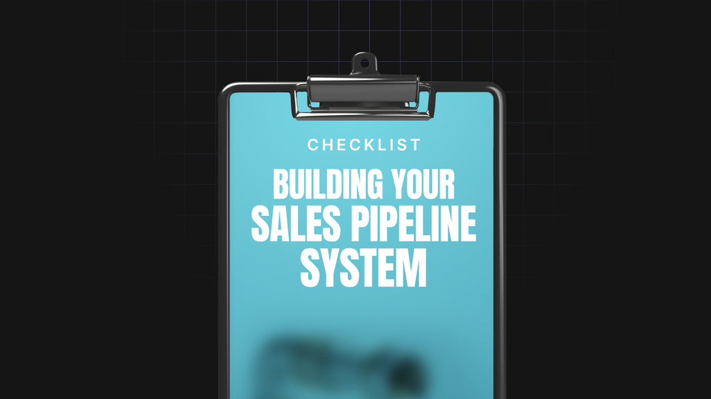 Building Your Sales Pipeline System - Checklist