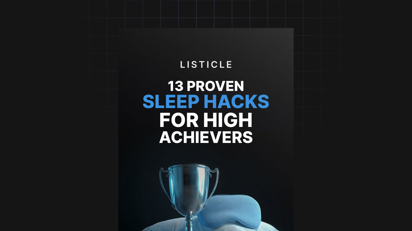 13 Proven Sleep Hacks for High Achievers - List
