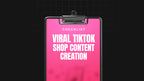 Viral TikTok Shop Content Creation - Checklist