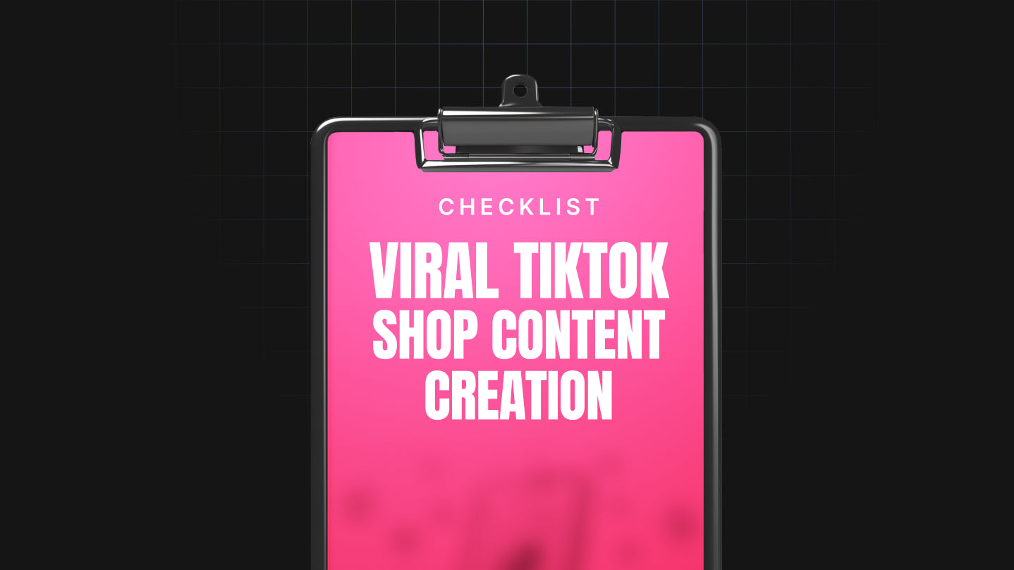 Viral TikTok Shop Content Creation - Checklist